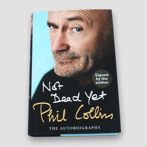 Phil Collins Book ‘Not dead yet’ personally signed by Phil Collins