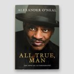 Alexander-O’neal-signed-autobiography-‘All-true,-man’—cover
