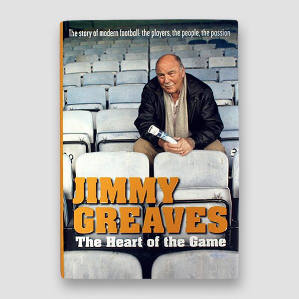 Jimmy Greaves Signed Autobiography ‘The Heart Of The Game’