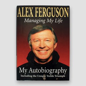 Alex Ferguson Signed Autobiography ‘Managing My Life’