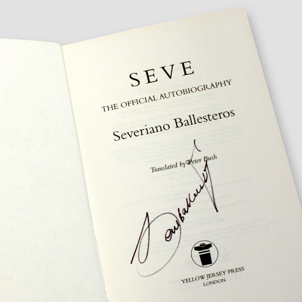 Severiano (Seve) Ballesteros Signed Autobiography ‘Seve The Official Autobiography’