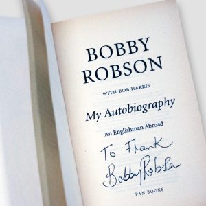 Bobby Robson Personally Signed and dedicated 'To Frank' Autobiograhy 'An Englishman Abroad' Paperback Book - Image 2