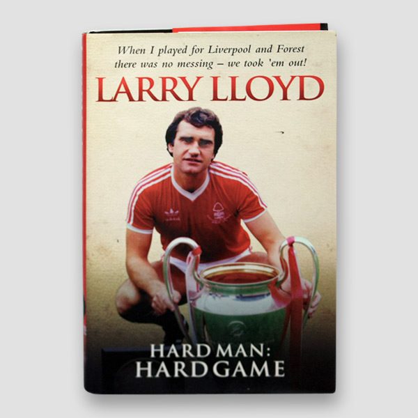 Larry Lloyd Signed Autobiography ‘Hardman: Hardgame’