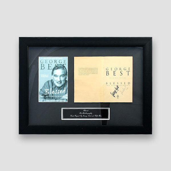 George Best Autobiography ‘Blessed’ Personally Signed by George and Alex Best (Framed)