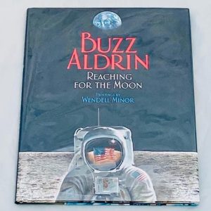 Buzz Aldrin Signed Book Reaching for the moon Also Signed by Artist Wendell Minor