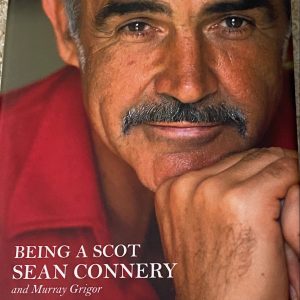 Sean Connery signed autobiography  ‘Being a Scot’